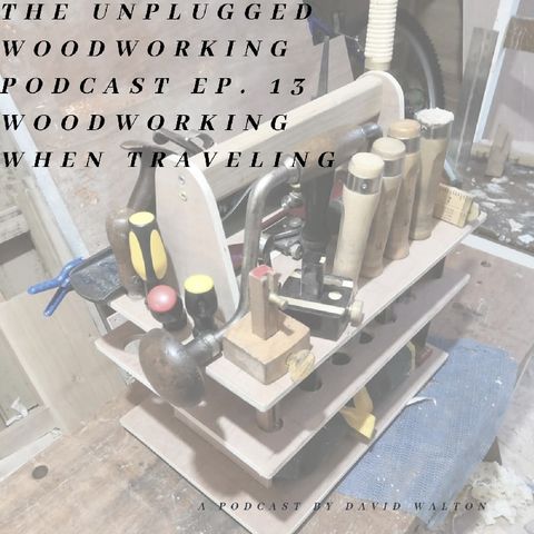 #13. Woodworking When Traveling