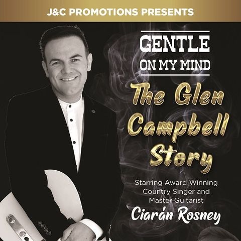 Glen Campbell Story- Ciaran Rosney