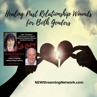 Healing Past Relationship Wounds for Both Genders