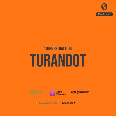 Turandot - 5 Curiosità