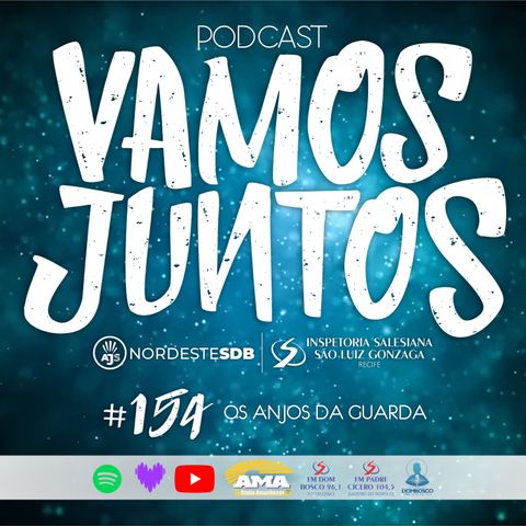 EP 154 - OS ANJOS DA GUARDA