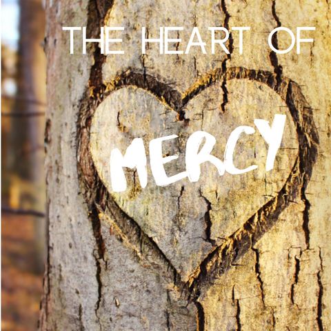 The Heart of Mercy