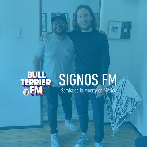 BullterrierFM - Samba De La Muerte en México