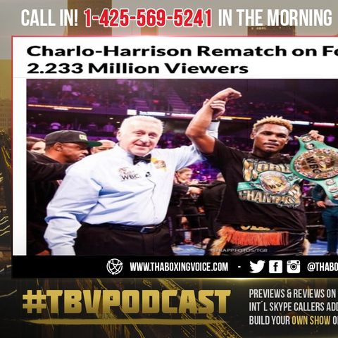 ☎️POWERFUL 🦁Charlo vs Harrison Rematch on Fox Peaks at 2.233 Million Viewers🔥