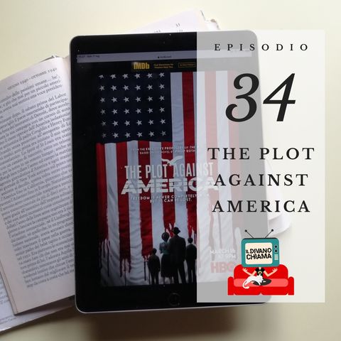 Puntata 34 - The Plot Against America