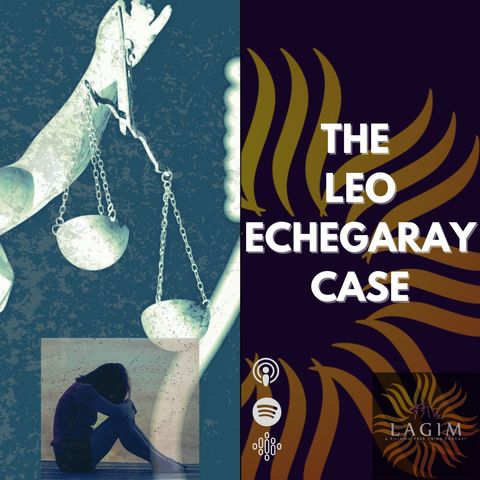 The Leo Echegaray Case