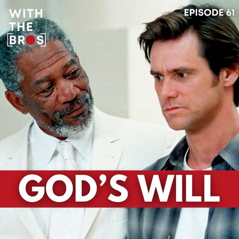 God's Will | With The Bros