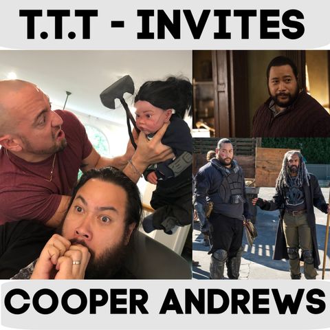 The Walking Dead & Shazaam Star : To The Top Invites: Cooper Andrews