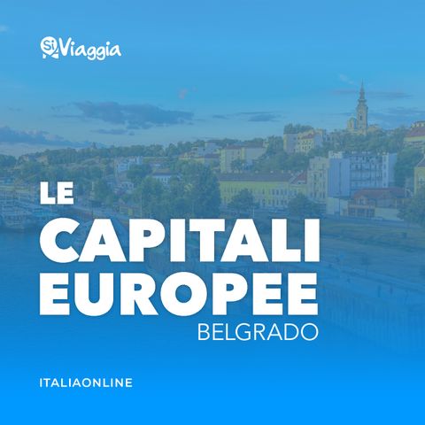 Belgrado: cosa fare di insolito nella capitale serba