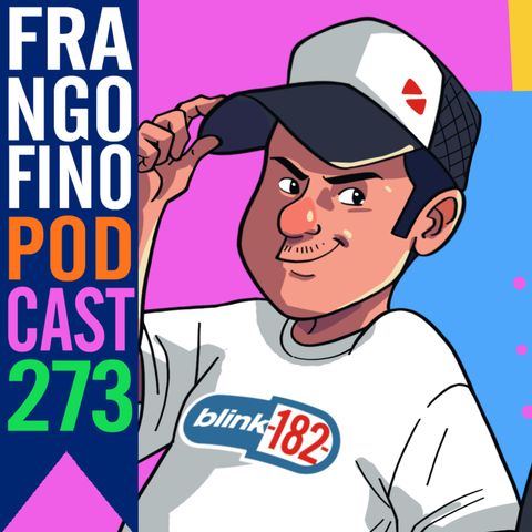 FRANGO FINO 273 | ROCK 2000: O MOP É TOP
