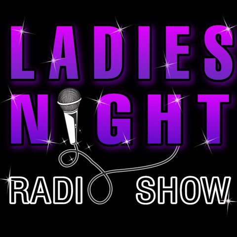 LADIES NIGHT RADIO - EP 171  | Sexual Freakuency