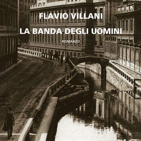Flavio Villani "La banda degli uomini"