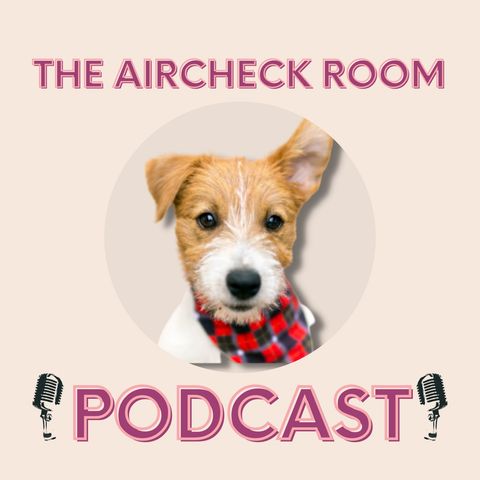 Episode 1: The Aircheck Room - Episode 1
