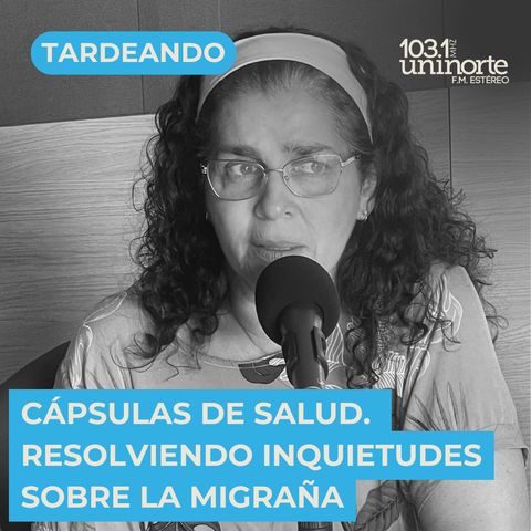 Cápsulas de Salud :: Resolviendo inquietudes sobre la migraña