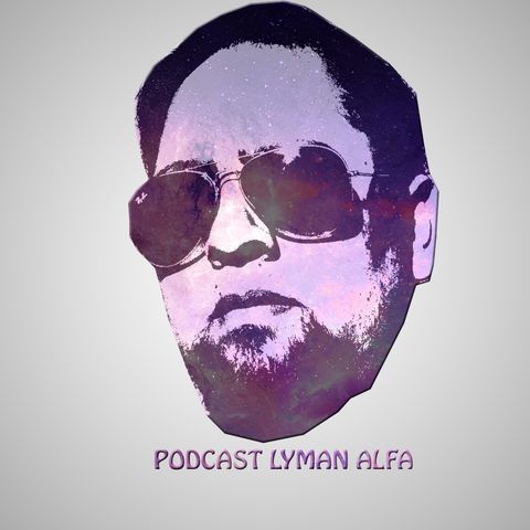 Podcast Lyman Alfa 2