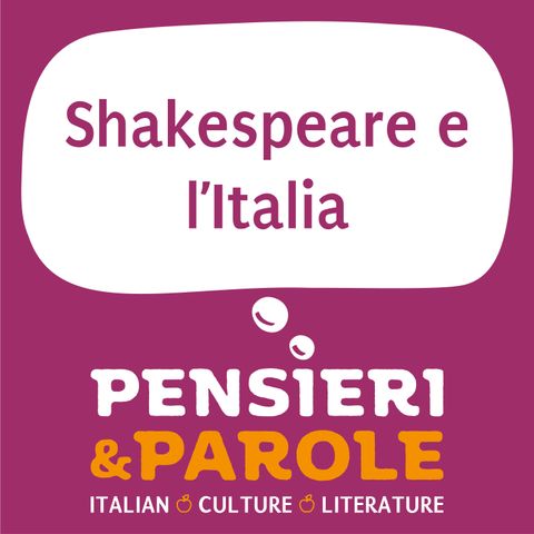 134_Shakespeare e l'Italia