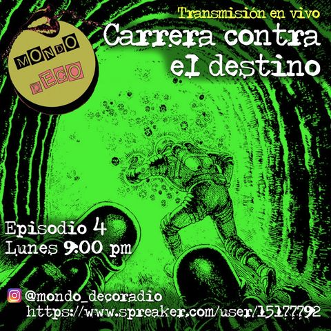 Carrera Contra El Destino - EPISODIO #4