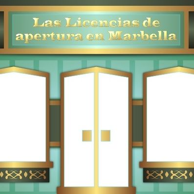 Licencias de apertura en Marbella