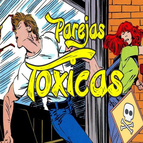 PAREJAS TOXICAS ¿ERES TOXICO? (capitulo 3)