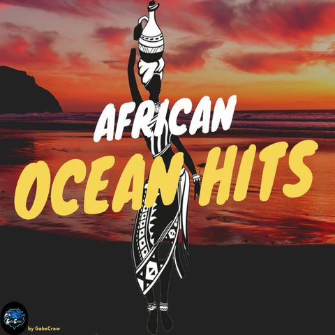 African Ocean Hits_SEASON #002 (EP#001)