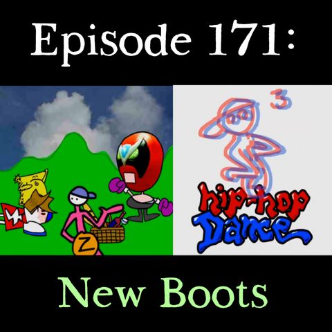 171: New Boots