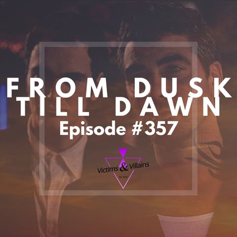 #357 | From Dusk till Dawn (1996)