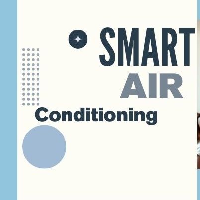 Smart Air Conditioning 101: Saving Energy & Staying Comfortable