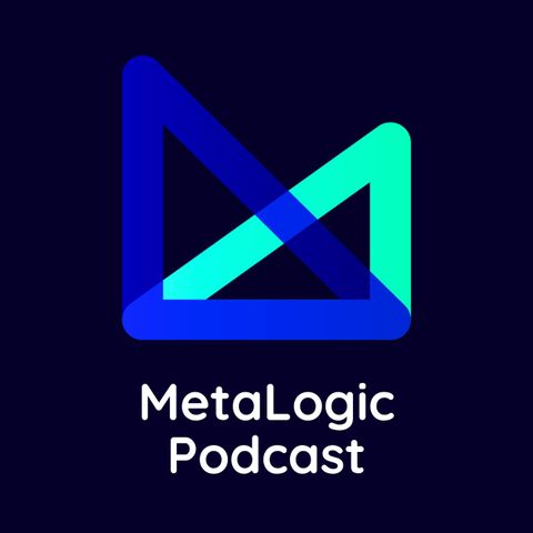 1: Introduction to the MetaLogic Podcast