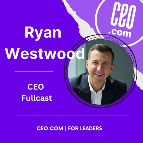 Fullcast CEO Ryan Westwood