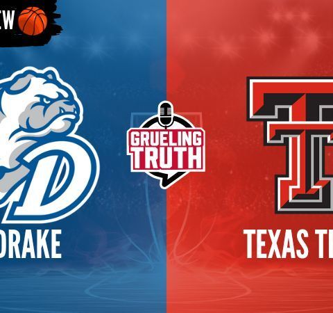 March Madness Preview Show: Drake vs Texas Tech, preview and prediction!