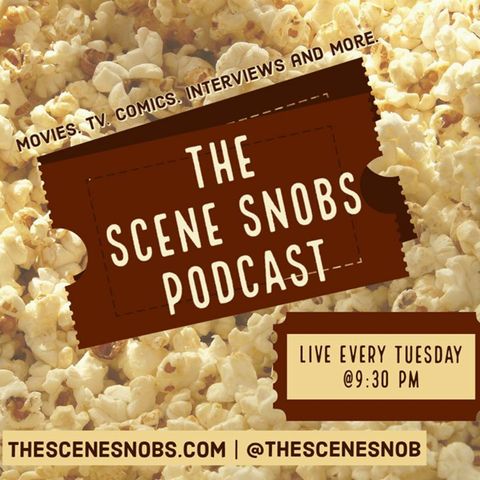 The Scene Snobs Podcast Live with Guest Co-Host Joe Laude