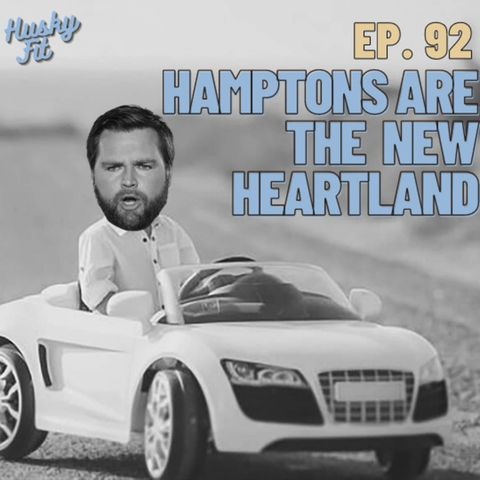 Husky Fit: Hamptons are the New Heartland