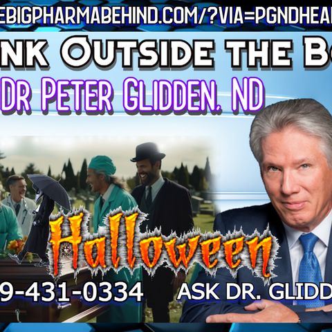 Happy Halloween with Dr. Peter Glidden, ND