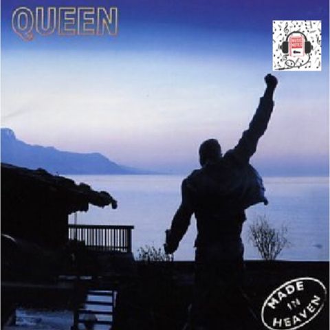 Ep. 56 - Queen's Made In Heaven (1995)