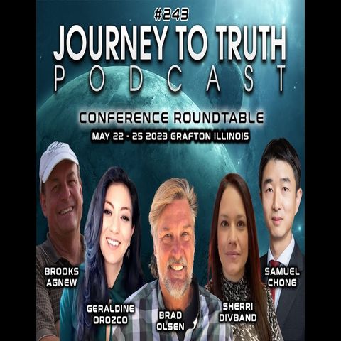 EP 243 - A New Foundation Of Truth: 2023 Journey To Truth Conference Roundtable