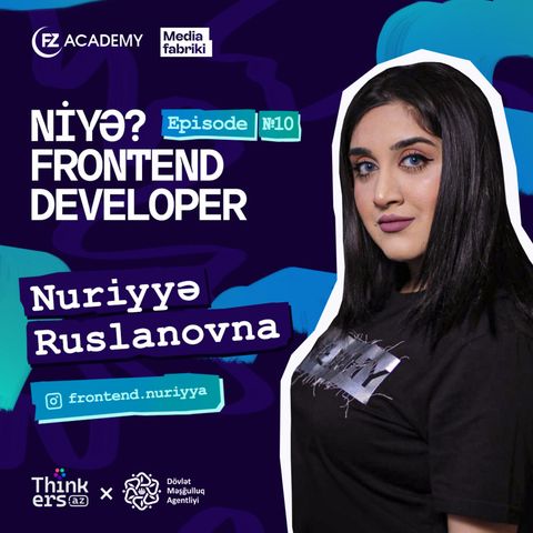 Niyə Frontend developer? | Nuriyyə Ruslanovna | eps-10 |