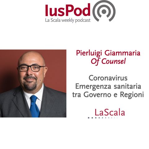 Ep. 36 IusPod Coronavirus: emergenza sanitaria tra Governo e Regioni