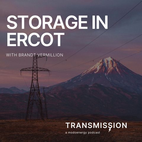 The state of storage in ERCOT with Brandt Vermillion (Market Lead @ Modo Energy)