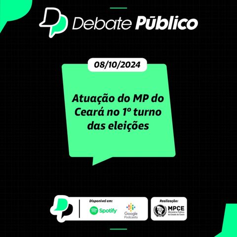 Atuação do MP do Ceará no 1º turno das eleições