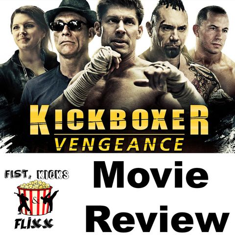 Episode 94 - Kickboxer Vengeance