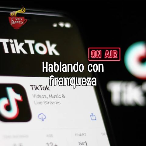 Episodio 387 Tiktok y la vida efímera