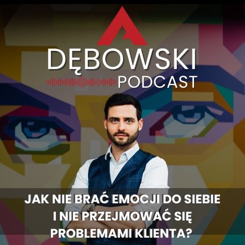 Jak nie brać emocji do siebie i nie przejmować się problemami klienta?