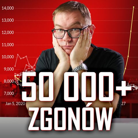 50 000+ zgonów