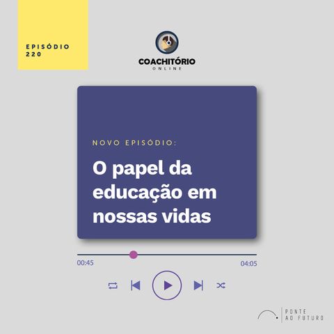 O Papel da Educação em Nossas Vidas