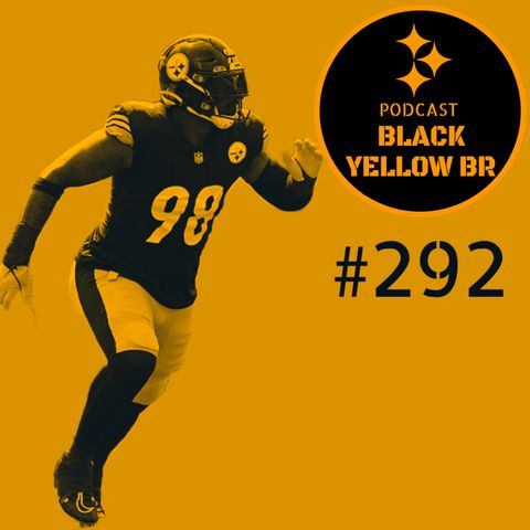 BlackYellowBR 292 - Pré-Jogo Steelers @ Browns TNF Semana 3