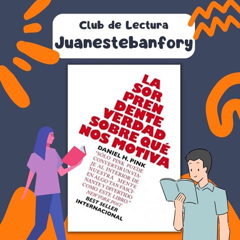 Libro “La Sorprendente verdad sobre que nos motiva” resumen