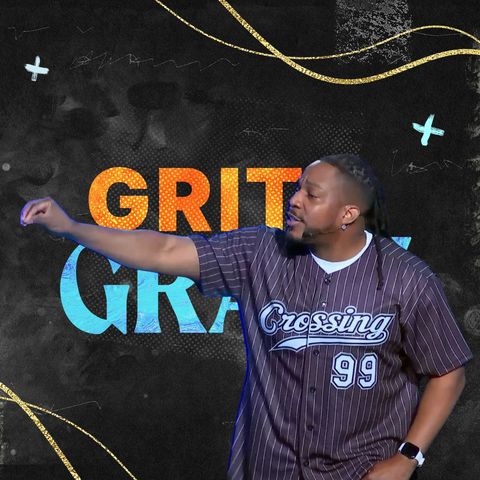 Grit & Grace: Week 3