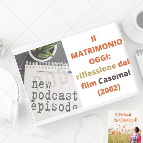 Il Matrimonio Oggi: riflessione tratta dal film Casomai (2002)