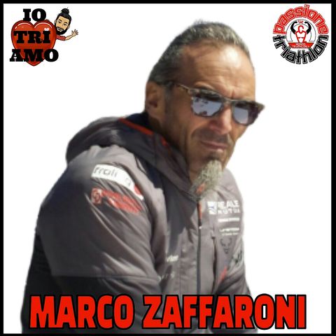 Passione Triathlon n° 73 🏊🚴🏃💗 Marco Zaffaroni