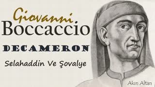 Selahaddin ve Şovalye  -Decameron- Giovanni BOCCACCIO sesli öykü